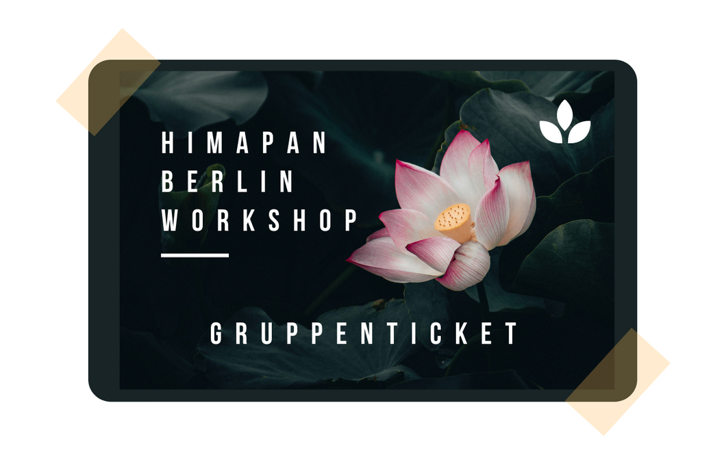 Himapan Workshop Ticket - Gruppen-Event